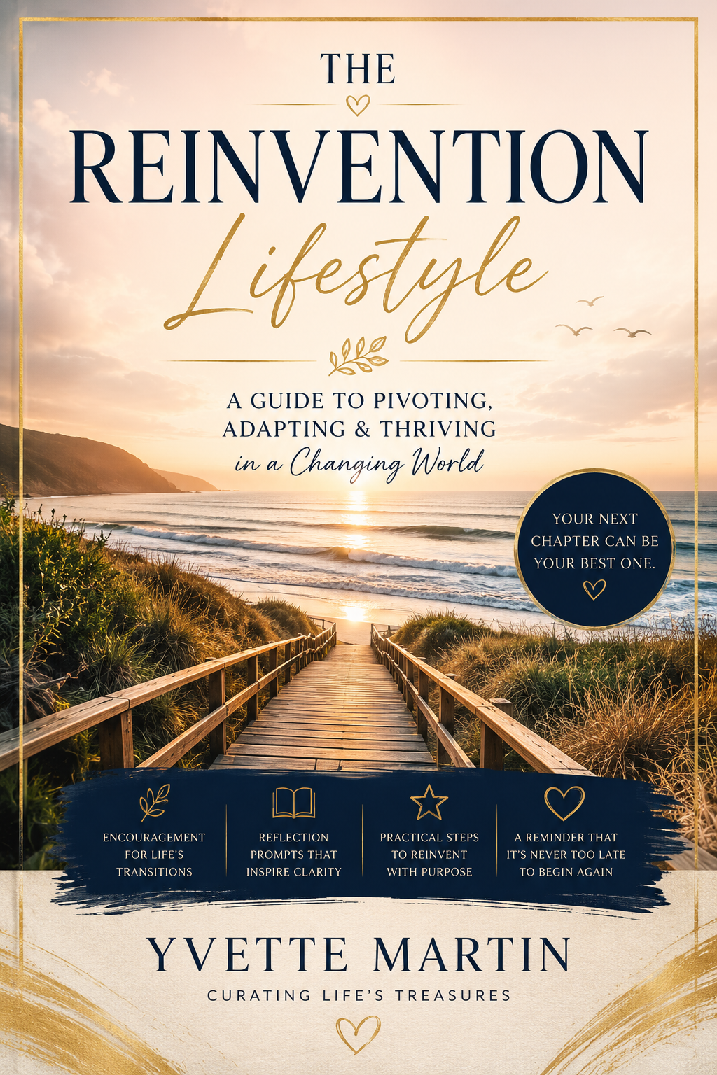 Reinvention: A Lifestyle of Pivoting, Adapting, and Thriving in a Changing World